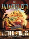 The Awakened City